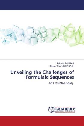 Unveiling the Challenges of Formulaic Sequences