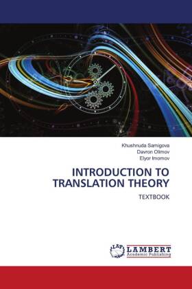 INTRODUCTION TO TRANSLATION THEORY