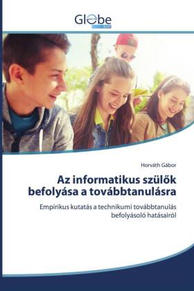 Az informatikus szülök befolyása a továbbtanulásra