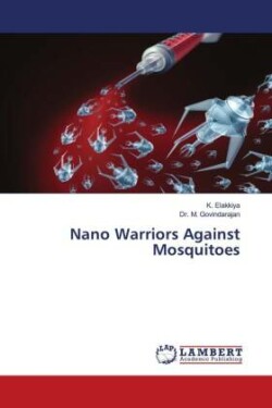 Nano Warriors Against Mosquitoes
