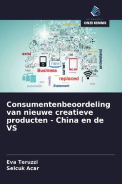 Consumentenbeoordeling van nieuwe creatieve producten - China en de VS