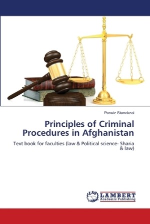 Principles of Criminal Procedures in Afghanistan