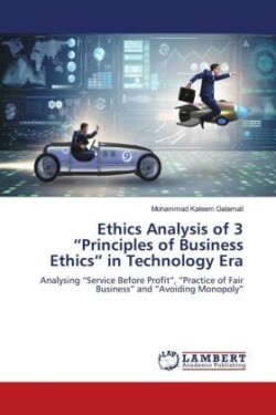 Ethics Analysis of 3 "Principles of Business Ethics" in Technology Era