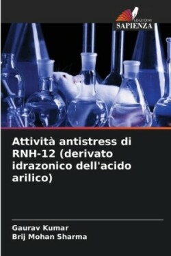 Attività antistress di RNH-12 (derivato idrazonico dell'acido arilico)
