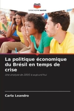 politique économique du Brésil en temps de crise