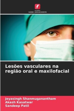 Lesões vasculares na região oral e maxilofacial