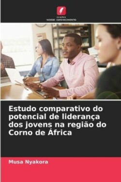 Estudo comparativo do potencial de liderança dos jovens na região do Corno de África