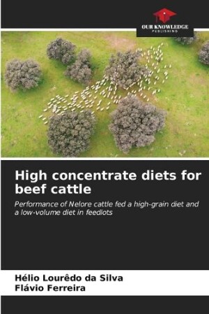 High concentrate diets for beef cattle
