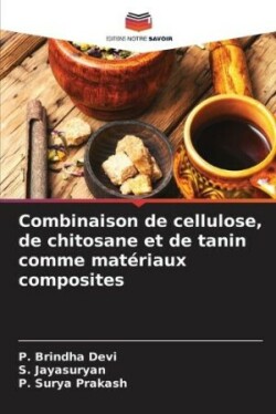 Combinaison de cellulose, de chitosane et de tanin comme matériaux composites