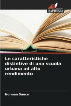 caratteristiche distintive di una scuola urbana ad alto rendimento