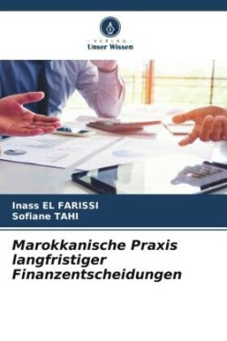 Marokkanische Praxis langfristiger Finanzentscheidungen