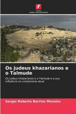 Os judeus khazarianos e o Talmude