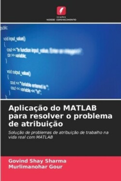 Aplicação do MATLAB para resolver o problema de atribuição
