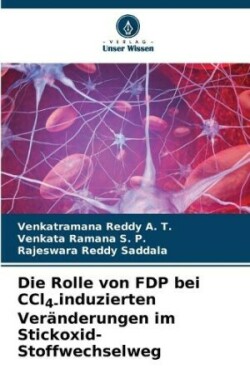 Rolle von FDP bei CCl4-induzierten Veränderungen im Stickoxid-Stoffwechselweg