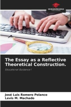Essay as a Reflective Theoretical Construction.