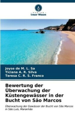 Bewertung der Überwachung der Küstengewässer in der Bucht von São Marcos