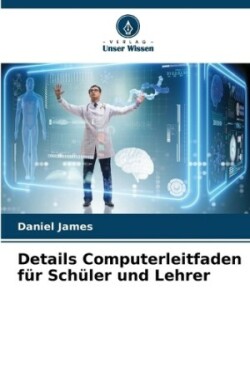 Details Computerleitfaden für Schüler und Lehrer