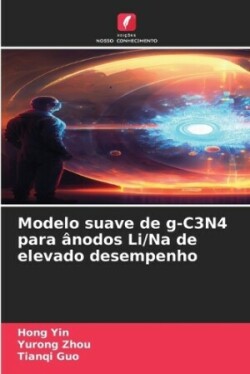 Modelo suave de g-C3N4 para ânodos Li/Na de elevado desempenho