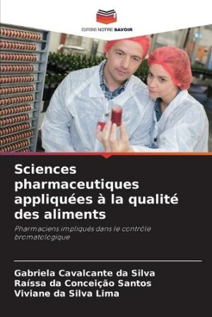 Sciences pharmaceutiques appliquées à la qualité des aliments