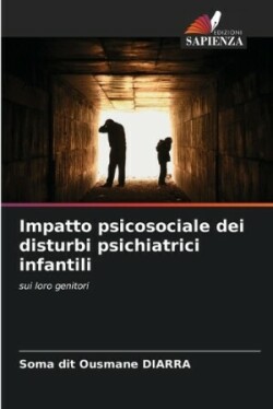 Impatto psicosociale dei disturbi psichiatrici infantili