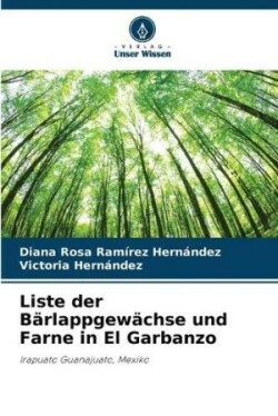 Liste der Bärlappgewächse und Farne in El Garbanzo