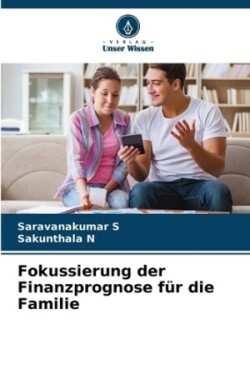 Fokussierung der Finanzprognose für die Familie