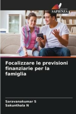 Focalizzare le previsioni finanziarie per la famiglia