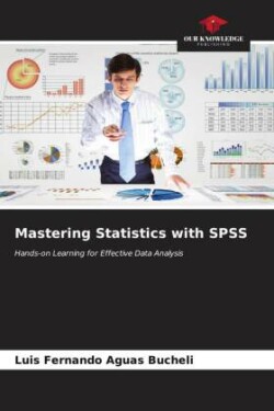 Mastering Statistics with SPSS