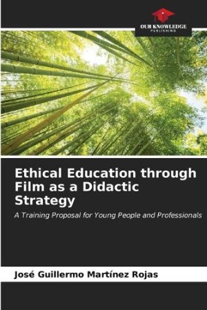 Ethical Education through Film as a Didactic Strategy
