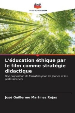 L'éducation éthique par le film comme stratégie didactique