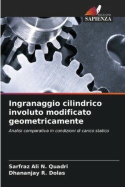 Ingranaggio cilindrico involuto modificato geometricamente