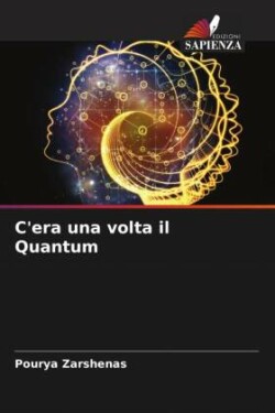 C'era una volta il Quantum
