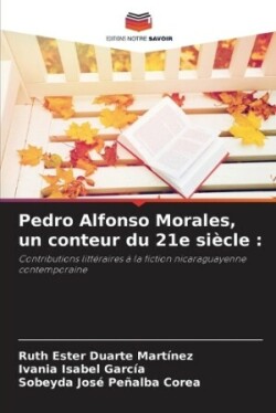 Pedro Alfonso Morales, un conteur du 21e siècle