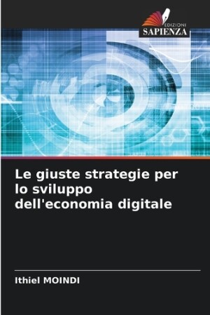 giuste strategie per lo sviluppo dell'economia digitale