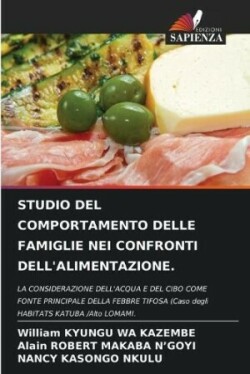 Studio del Comportamento Delle Famiglie Nei Confronti Dell'alimentazione.