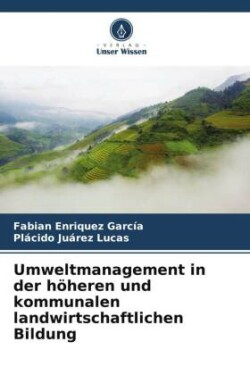 Umweltmanagement in der höheren und kommunalen landwirtschaftlichen Bildung