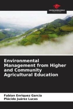 Environmental Management from Higher and Community Agricultural Education