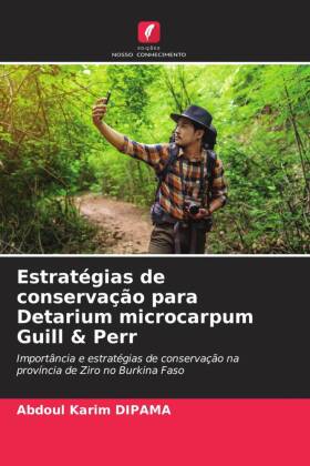 Estratégias de conservação para Detarium microcarpum Guill & Perr