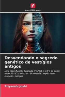 Desvendando o segredo genético de vestígios antigos