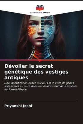 Dévoiler le secret génétique des vestiges antiques