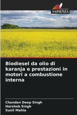 Biodiesel da olio di karanja e prestazioni in motori a combustione interna