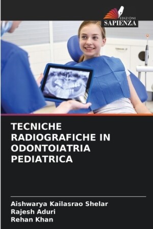 Tecniche Radiografiche in Odontoiatria Pediatrica