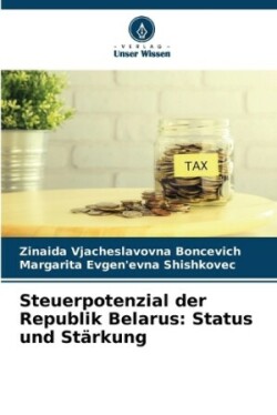 Steuerpotenzial der Republik Belarus