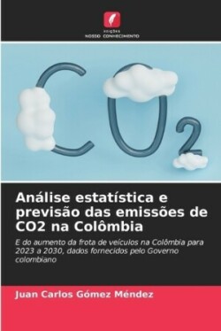 Análise estatística e previsão das emissões de CO2 na Colômbia