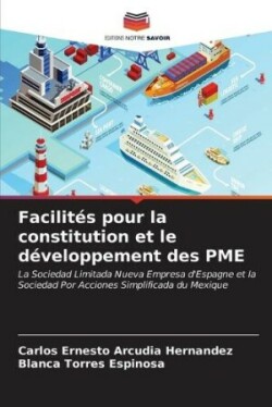 Facilités pour la constitution et le développement des PME