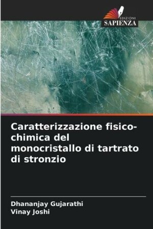 Caratterizzazione fisico-chimica del monocristallo di tartrato di stronzio