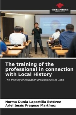 training of the professional in connection with Local History