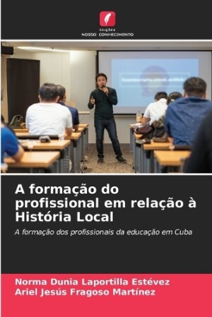 formação do profissional em relação à História Local