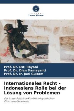 Internationales Recht - Indonesiens Rolle bei der Lösung von Problemen