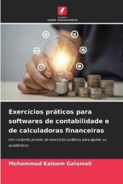 Exercícios práticos para softwares de contabilidade e de calculadoras financeiras